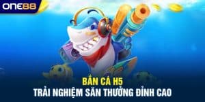 Bắn cá H5