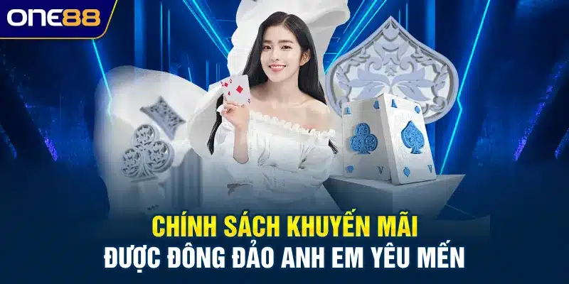 Chính sách khuyến mãi được đông đảo anh em yêu mến