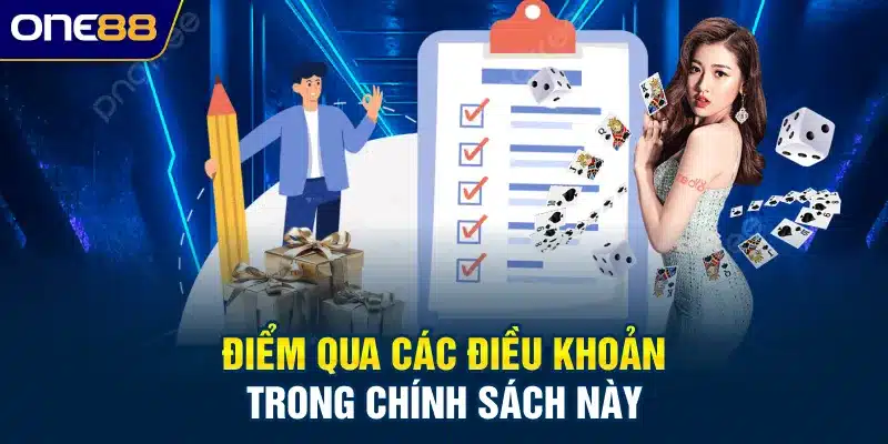 Điểm qua các điều khoản trong chính sách này