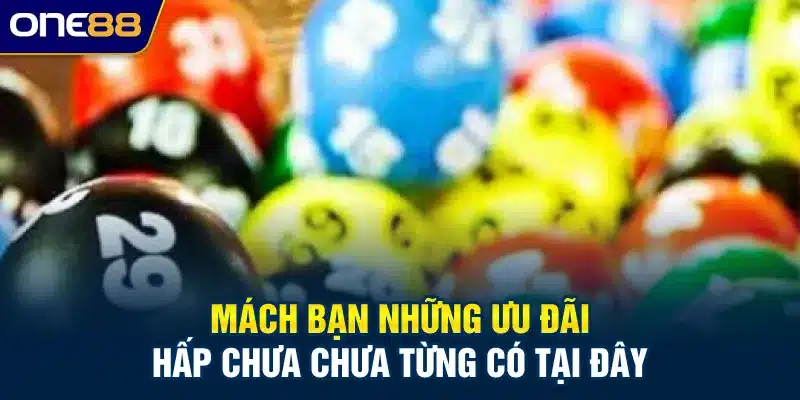 Mách bạn những ưu đãi hấp chưa chưa từng có tại đây